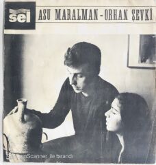 Asu Maralman Orhan Şevki - Hudey Hudey/Sevmedim Hayatı - 45'lik