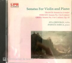 Sonatas For Violin and Piano / Ayla Erduran, violin / Ayşegül Sarıcı, piano CD