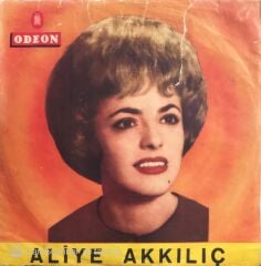 Aliye Akkılıç - Portakalı Soyamadım/Karakaş Gözlerin Elmas - 45'lik