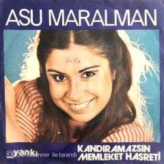 Asu Maralman Kandıramazsın 45lik
