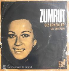 Zümrüt - Siz Erkekler/Gel Unutalım - 45'lik