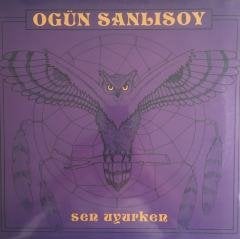 Ogün Sanlısoy Sen Uyurken LP