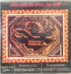 Çocuklarımız için Çağdaş Türk Müziği 45lik