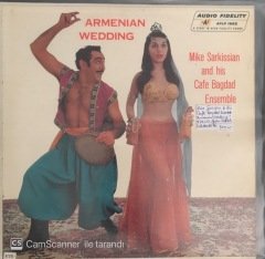 Mike Sarkissan And His Cafe Bagdad Ensamble Armenian Wedding LP