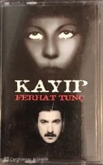 Ferhat Tunç - Kayıp KASET