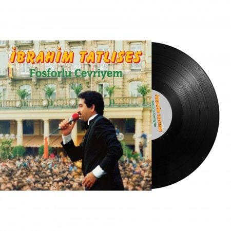 İbrahim Tatlıses - Fosforlu Cevriyem LP