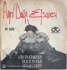 Ağrı Dağı Efsanesi - Gün Doğmadan Neler Doğar 45lik