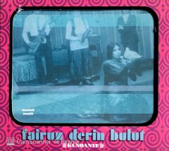 Fairuz Derin Bulut / Kundante CD