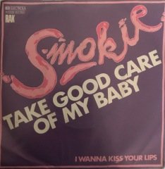 Smokie Take Good Care Of My Baby 45lik