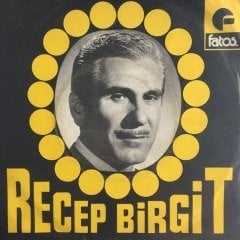 Recep Birgit İzmirin Dağlarında 45lik