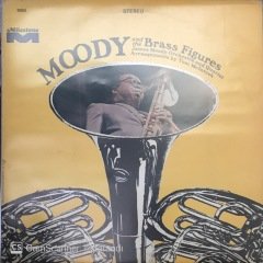 James Moody And The Brass Figures LP