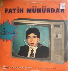 Fatih Mühürdar - 2. Kanalda - LP