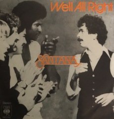 Santana Well All Right 45lik