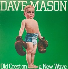Dave Mason Old Creston A New Wave LP