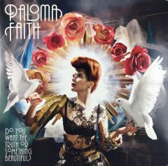 Paloma Faith  -  Do You Want The Truth Or Something Beautiful LP