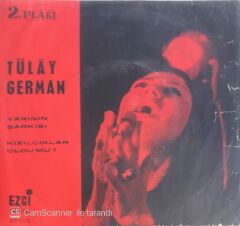 Tülay German - Yarının Şarkısı/Kızılcıklar Oldu Mu? - 45'lik