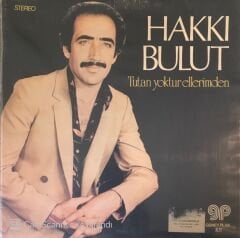 Hakkı Bulut Tutan Yoktur Ellerimden LP