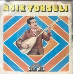 Aşık Yoksuli Dost Mahzuni 45lik