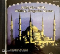 Ensemble Al Farabi / Saba Kar-ı Natık, İlahiler, Gregorian Hymns CD