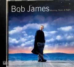 Bob James / Morning, Noon, & Night CD