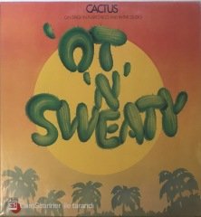 Cactus 'Ot 'N' Sweaty LP