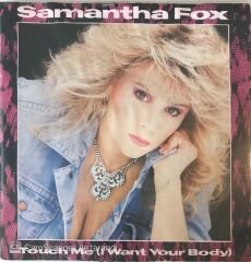 Samantha Fox Touch Me (I Want Your Body) 45lik