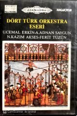 Dört Türk Orkestra Eseri / U. Cemal Erkin - A. Adnan Saygun - N. Kazım Akses - Ferit Tüzün Kaset