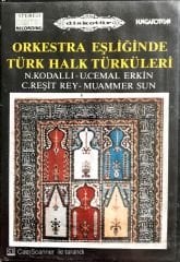 Orkestra Eşliğinde Türk Halk Türküleri / N. Kodallı - U. Cemal ERkin - C. Reşit Rey _ Muammer Sun Kaset