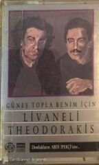 Livaneli Theodorakis Güneş Topla Benim İçin KASET