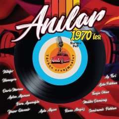 Türkçe Aranjmanlar Anılar 1970'ler Karma Pop LP