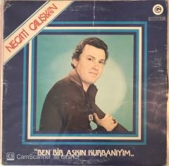 Necati Çalışkan Ben Bir Aşkın Kurbanıyım LP