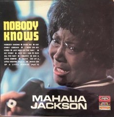 Mahalia Jackson Nobody Knows LP
