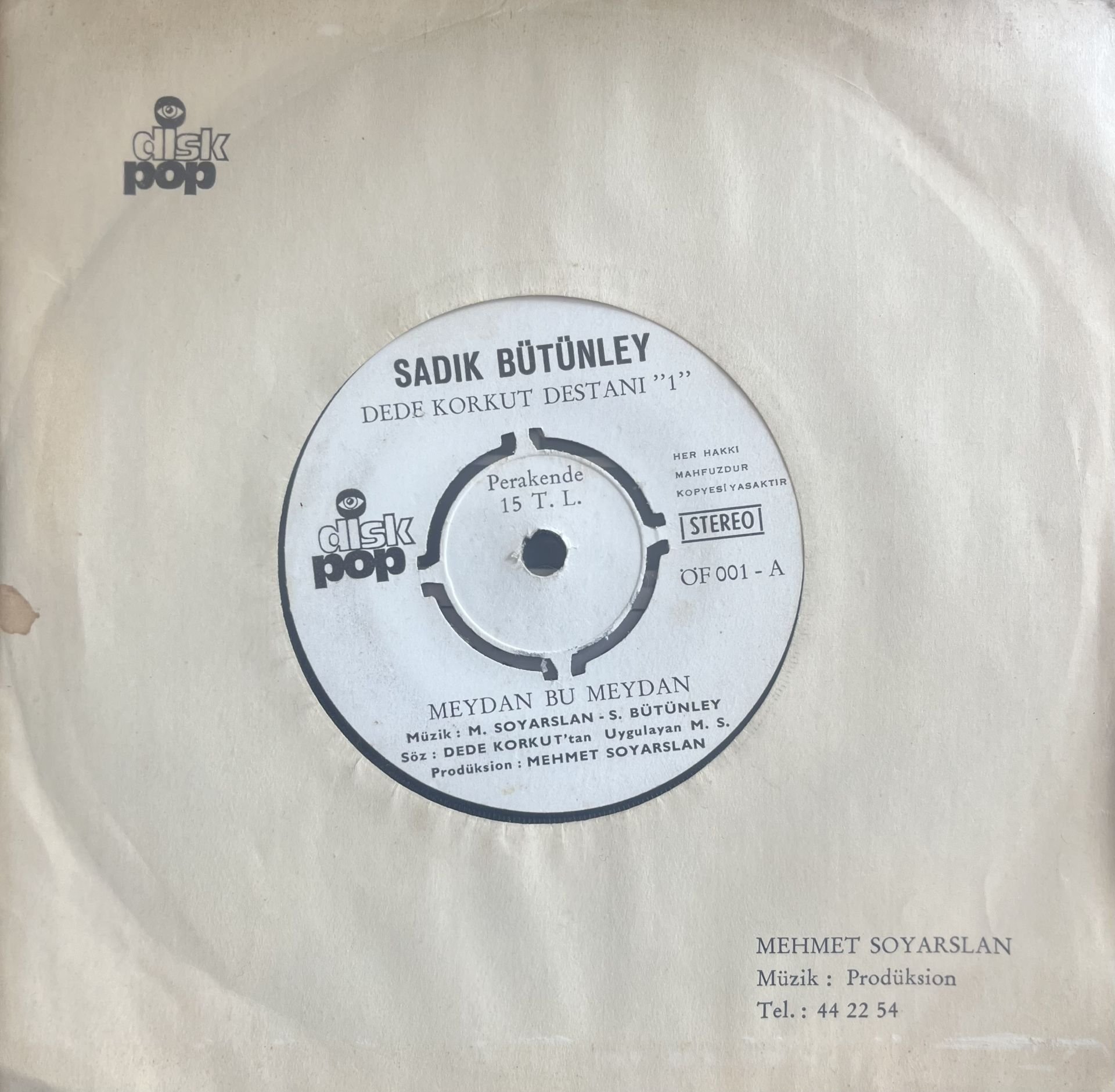 Sadık Bütünley - Dede Korkut Destanı 1 - Meydan Bu Meydan 45lik