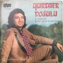 Yurdaer Doğulu Adanalı 45lik