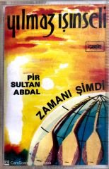 Yılmaz Işınseli / Pir Sultan Abdal 'Zamanı Şimdi' Kaset