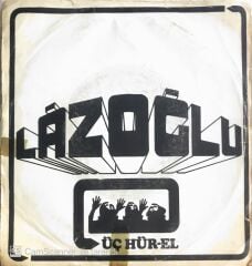 3 Hür-el - Lazoğlu/Gül'e Ninni - 45'lik