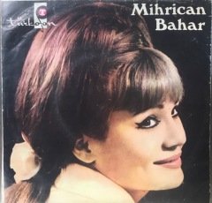 Mihrican Bahar Horozlar Uyanmış Öter 45lik