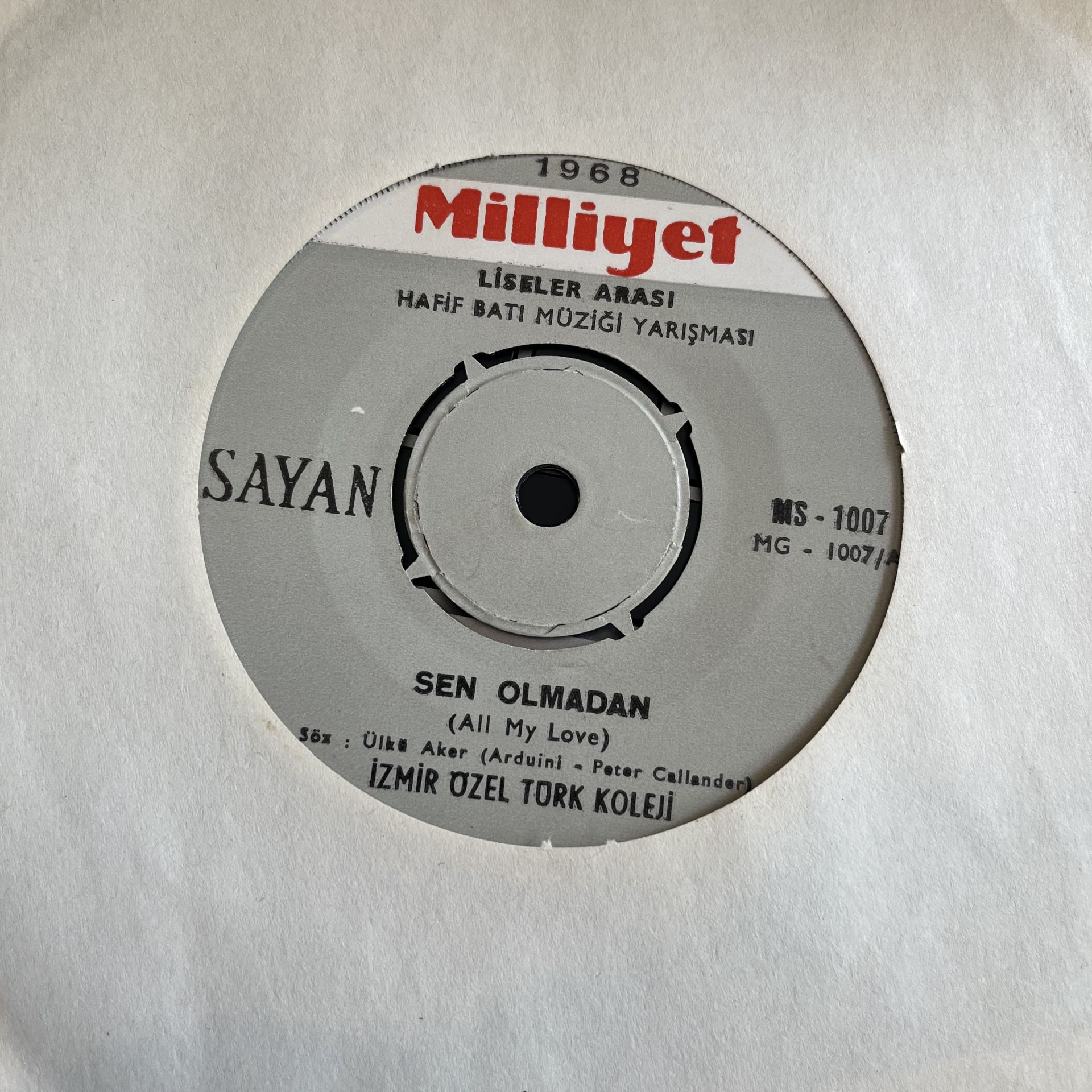 1968 Milliyet Liseler Arası Hafif  Batı Müziği Yarışması - İzmir Özel Türk Koleji - Sen Olmadan 45lik