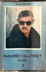 Semih Sergen / Hasret ve Gurbet 3 Kaset