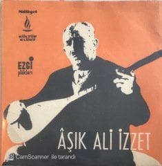 Aşık Ali İzzet Sesi ve Sazı Güzellere Taparım 45lik