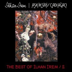 İlhan İrem Aşk İksiri - Cadı Ağacı LP