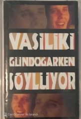 Vasiliki Gündoğarken Söylüyor KASET