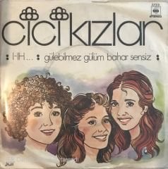 Cici Kızlar I - Ih 45lik