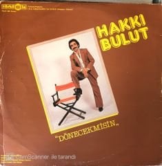 Hakkı Bulut Dönecek Misin LP