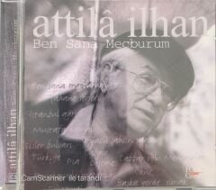 Atilla İlhan / Ben Sana Mecburum CD