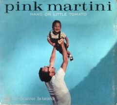 Pink Martini Hang On Little Tomato CD