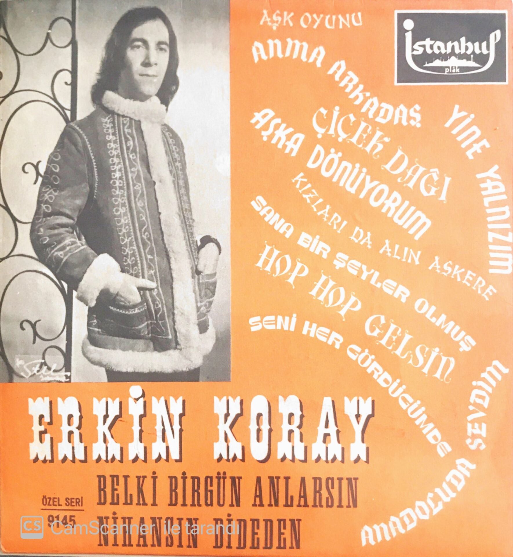 Erkin Koray - Nihansın Dideden/Belki Bir Gün Anlarsın - 45'lik