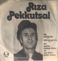 Rıza Pekkutsal Akgünlere 45lik