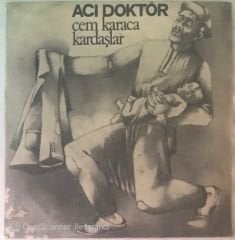 Cem Karaca Kardaşlar Acı Doktor 45lik