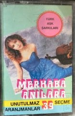 Merhaba Anılara Unutulmaz 39 Seçme Aranjmanlar KASET